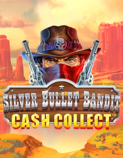Play Free Demo of Silver Bullet Bandit: Cash Collect Slot by Playtech Origins