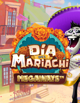 Dia del Mariachi Megaways™