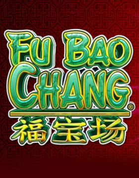 Play Free Demo of Fu Bao Chang Slot by Design Works Gaming