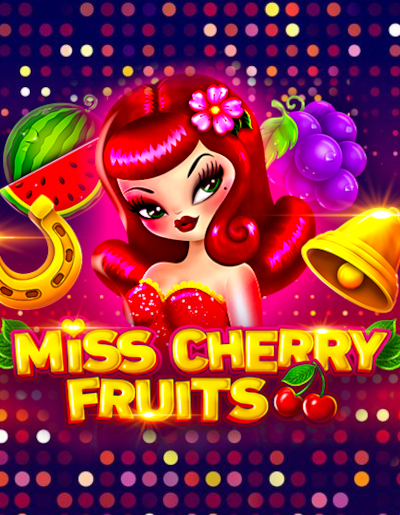 Play Free Demo of Miss Cherry Fruits Slot by BGaming