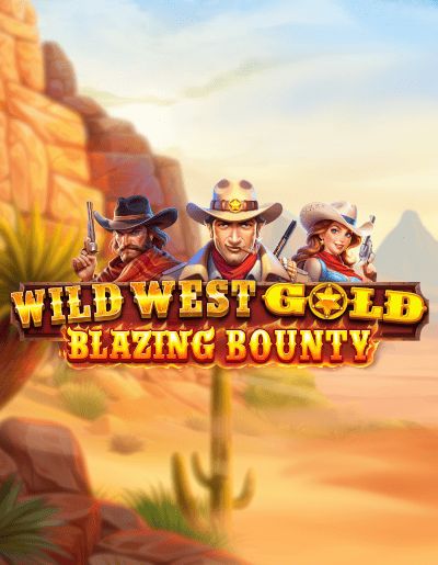 Wild West Gold Blazing Bounty