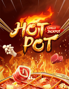 Play Free Demo of Hotpot Chilli Jackpot Slot by PG Soft