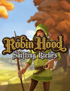 Play Free Demo of Robin Hood: Shifting Riches Slot by NetEnt