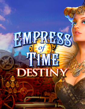 Play Free Demo of Empress of Time: Destiny Slot by High 5 Games