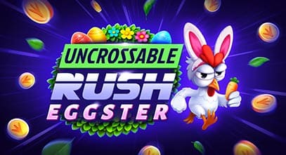 Uncrossable Rush Eggster
