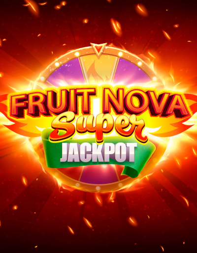 Play Free Demo of Fruit Super Nova Jackpot Slot by Evoplay