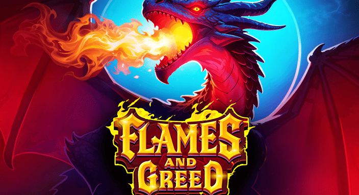 Flames and Greed