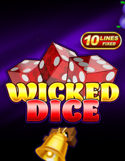 Play Free Demo of Wicked Dice 10 Lines Slot by Skywind Group
