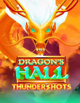 Play Free Demo of Dragons Hall Thundershots Slot by Playtech Psiclone