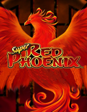 Play Free Demo of Super Red Phoenix Slot by Scientific Games
