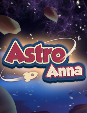 Play Free Demo of Astro Anna Slot by Lady Luck Games
