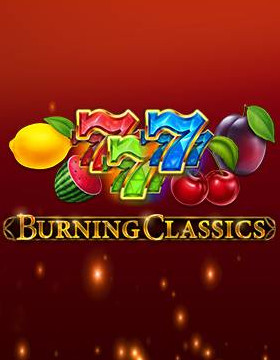 Play Free Demo of Burning Classics Slot by Booming Games