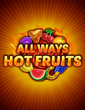 All Ways Hot Fruits Poster