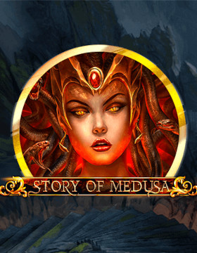 Play Free Demo of Story Of Medusa Slot by Spinomenal