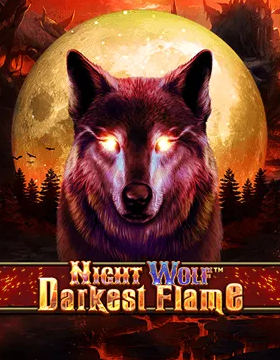 Play Free Demo of Night Wolf Darkest Flame Slot by Spinomenal
