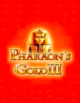 Play Free Demo of Pharaoh's Gold III Slot by Novomatic