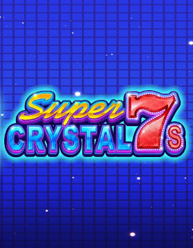 Play Free Demo of Super Crystal 7s Slot by Ainsworth