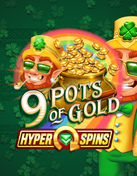 Play Free Demo of 9 Pots of Gold HyperSpins™ Slot by Gameburger Studios