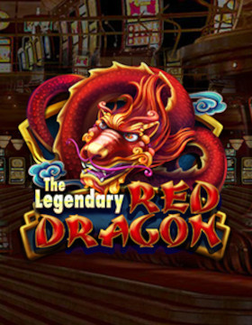 Play Free Demo of The Legendary Red Dragon Slot by Red Rake Gaming