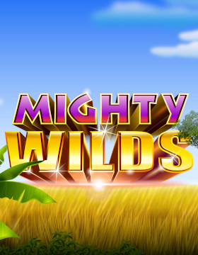 Play Free Demo of Mighty Wilds Slot by Ainsworth