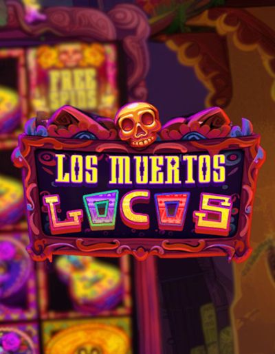 Los Muertos Locos