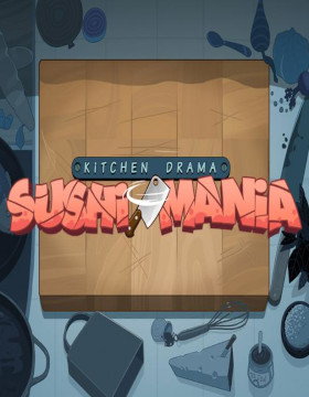 Kitchen drama: Sushi Mania Poster