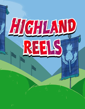 Play Free Demo of Highland Reels Slot by Eyecon