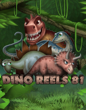 Play Free Demo of Dino Reels 81 Slot by Wazdan