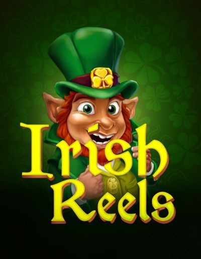 Play Free Demo of Irish Reels Slot by Evoplay