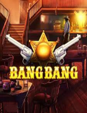 Play Free Demo of Bang Bang Slot by Booming Games