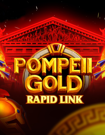 Pompeii Gold: Rapid Link™