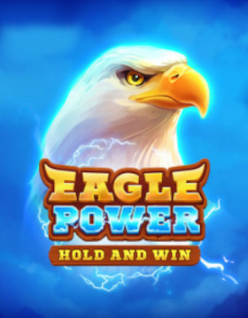 Play Free Demo of Eagle Power: Hold and Win™ Slot by Playson