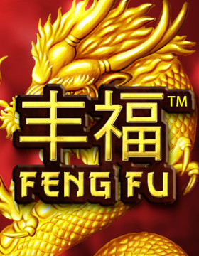 Play Free Demo of Feng Fu Slot by Tom Horn Gaming