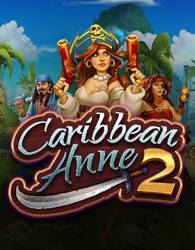 Play Free Demo of Caribbean Anne 2 Slot by Kalamba Games