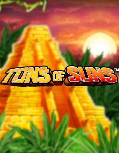 Play Free Demo of Tons of Suns Slot by High Limit Studio
