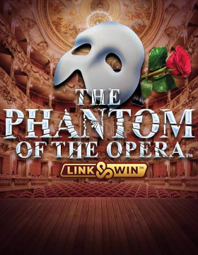 Play Free Demo of The Phantom of the Opera Link and Win Slot by Triple Edge Studios