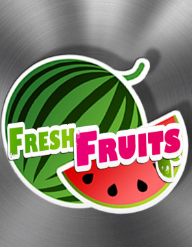 Play Free Demo of Fresh Fruits Slot by Endorphina