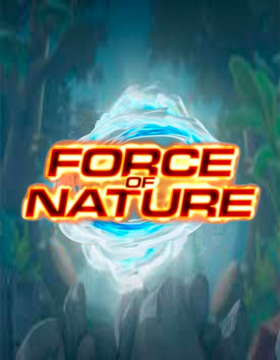 Play Free Demo of Forces of Nature Slot by High 5 Games