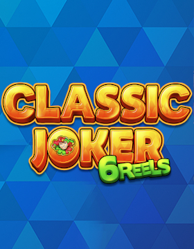 Play Free Demo of Classic Joker 6 Reels Slot by Stakelogic
