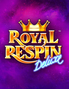 Play Free Demo of Royal Respin Deluxe Slot by Ash Gaming