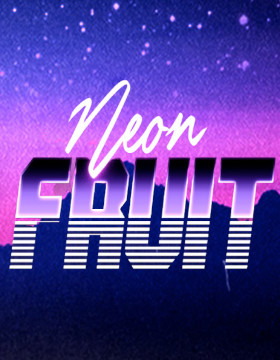 Play Free Demo of Neon Fruit Slot by 1x2 Gaming