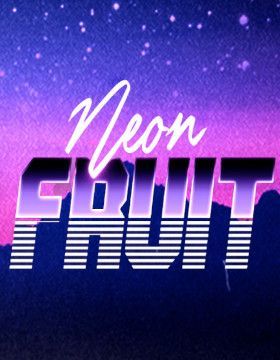 Play Free Demo of Neon Fruit Slot by 1x2 Gaming