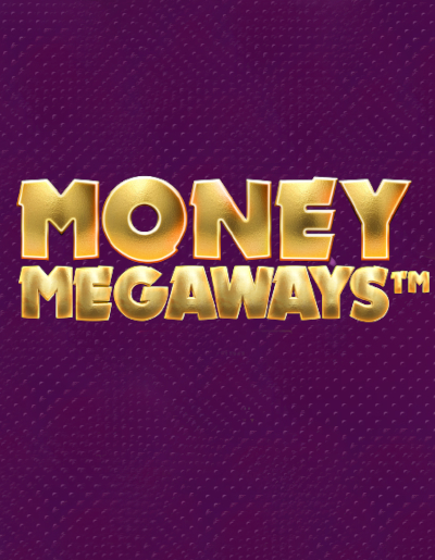 Play Free Demo of Money Megaways™ Slot by Pixiu Gaming