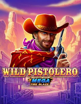 Mega Fire Blaze Wild Pistolero