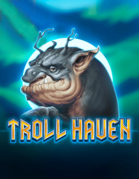 Play Free Demo of Troll Haven Slot by Endorphina