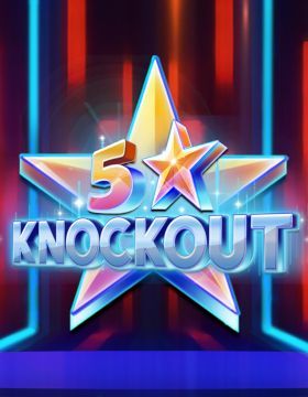 5 Star Knockout