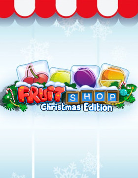 Play Free Demo of Fruit Shop Christmas Edition Slot by NetEnt