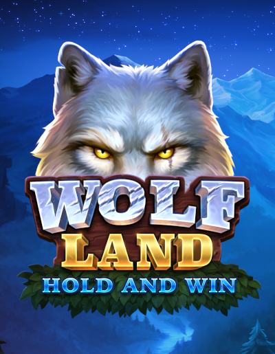 Play Free Demo of Wolf Land: Hold and Win™ Slot by Playson