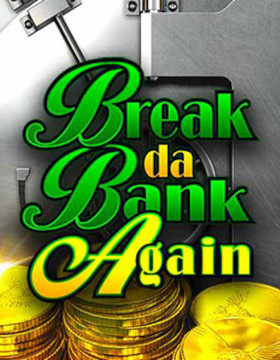 Play Free Demo of Megaspin Break da Bank Again Slot by Microgaming