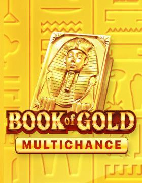 Play Free Demo of Book of Gold: Multichance Slot by Playson